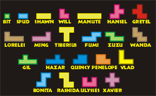 Size-2, 3, and 5 polyominoes: Bit, Spud, Shawn, Wil, Manute, Hansel, Gretel, Lorelei, Ming, Tiberius, Fumi, Zuzu, Wanda, Gil, Hazar, Quincy, Penelope, Vlad, Bonita, Rashida, Ulysses, Xavier